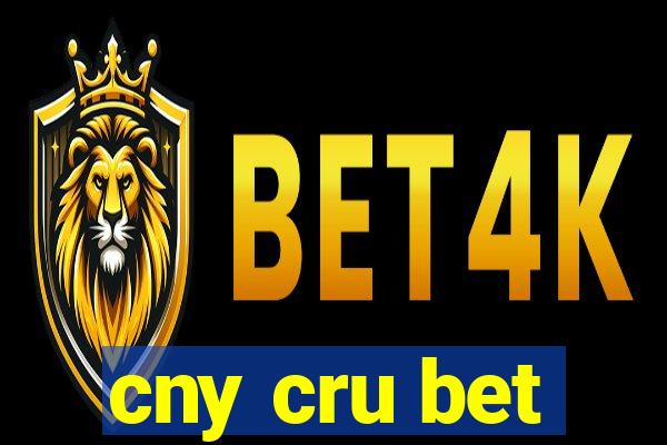 cny cru bet